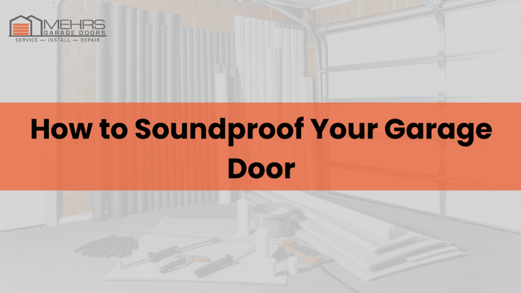 How to Soundproof Your Garage Door How to Soundproof Your Garage Door